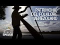 Patrimonio del Folklore Venezolano - Especial Guárico - VPItv