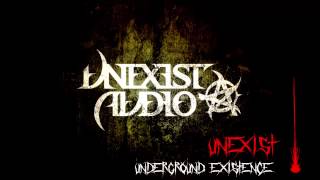 Unexist - Underground Existence