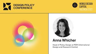 Anna Whicher - WDC Valencia 2022, Design Policy Conference