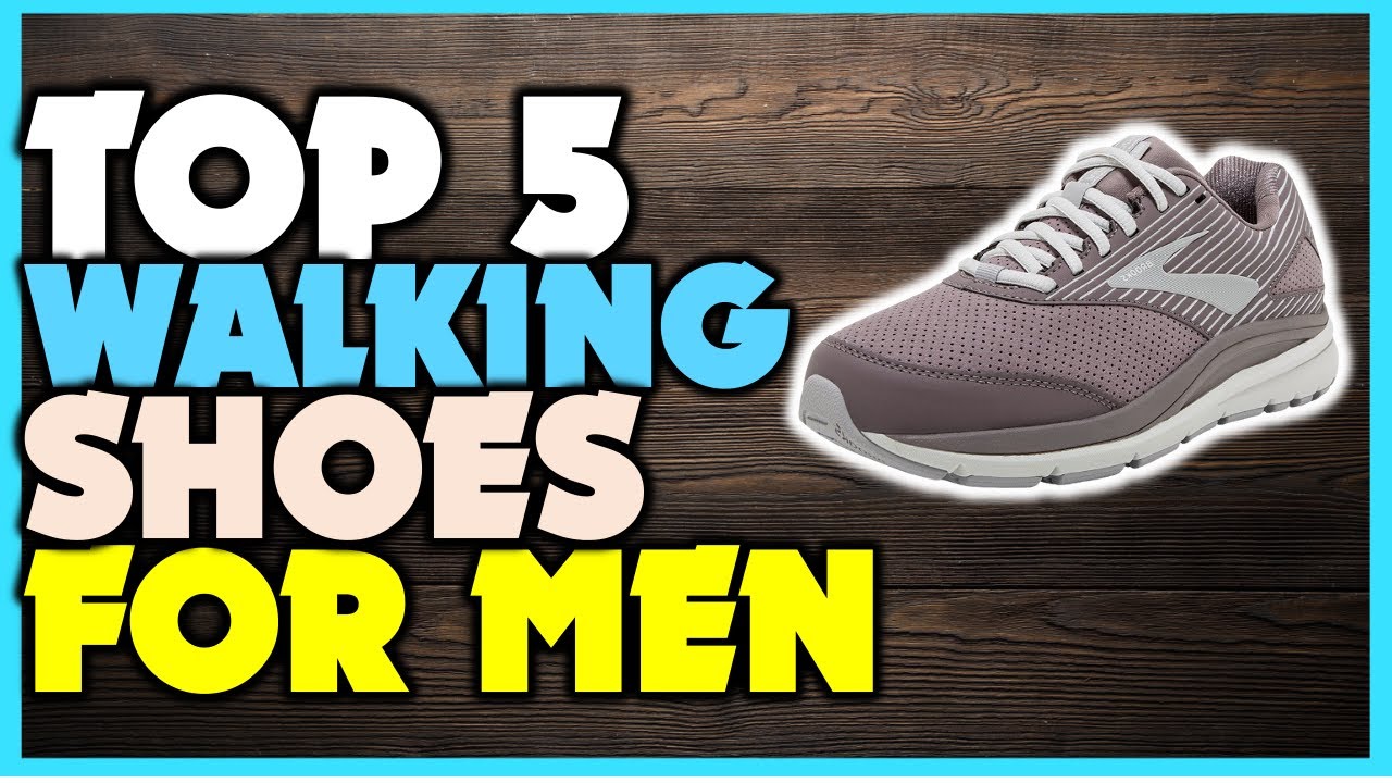 Top 5 Walking Shoes | Best Walking Shoes For Men - YouTube