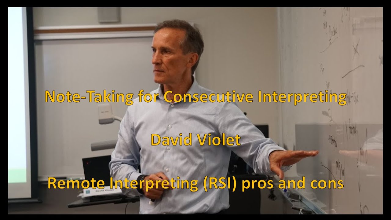 Note Taking for Consecutive Interpreting   David Violet   Remote Interpreting