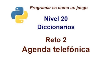 Python - Nivel 20 - Reto 2 - Agenda telefónica con diccionario