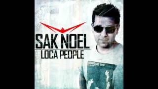 Sak Noel - Loca People (What the F**k!)