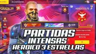 ESTAS PARTIDAS ESTUVIERON MUY INTENSAS EN HEROICO 3 ESTRELLAS ||Vz SALAZAR ||FREEFIREMAX ||MOBILE ||