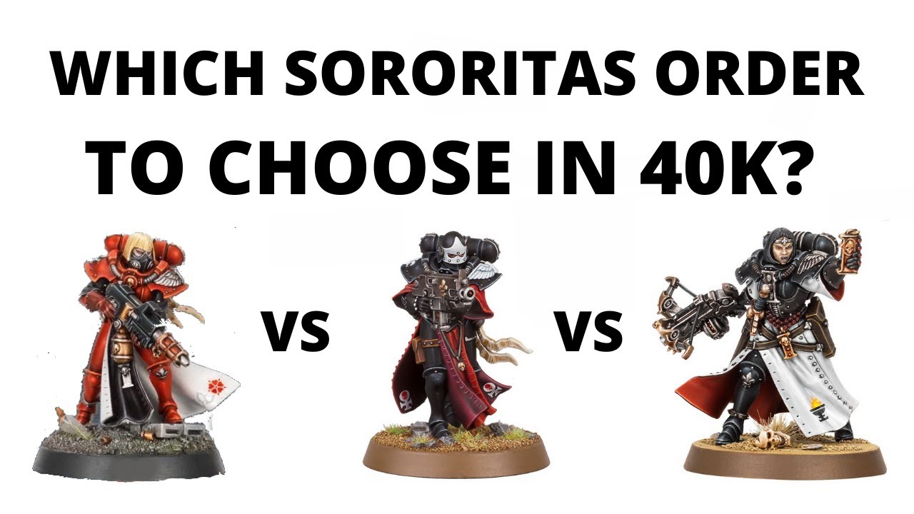 Which Adepta Sororitas Order to Choose to Collect in Warhammer 40K