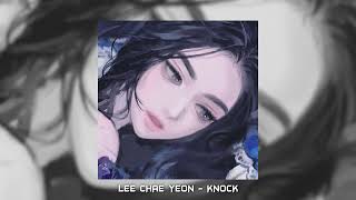 Lee chae yeon - Knock ( sped up )