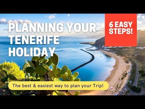 How to plan your Tenerife Holiday!
