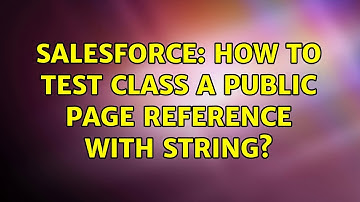 Salesforce: How to test class a public Page reference with String?