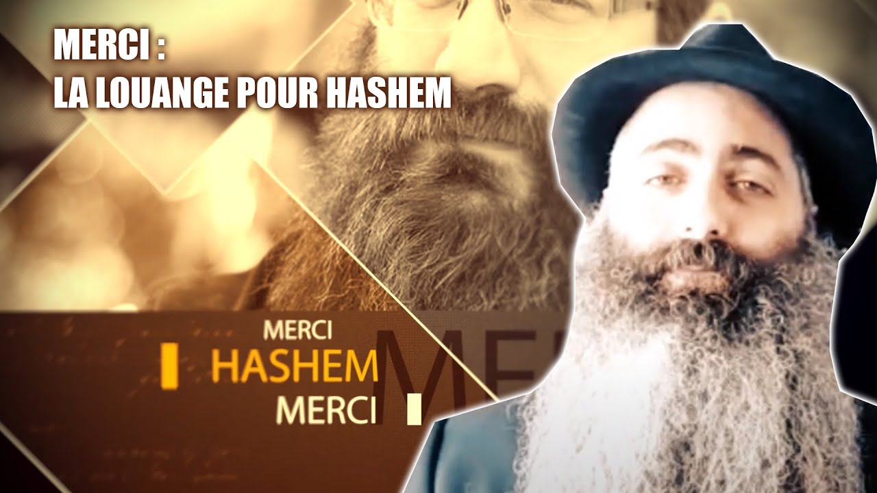 MERCI 13 - La louange pour Hashem - Rav Mordehai Levy