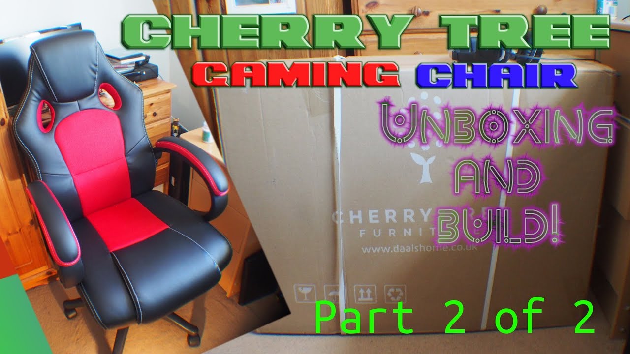 Cherry Tree Gaming Chair Unbox Video Part 2 🕹️💺 YouTube