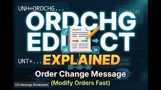 Famous ORDCHG EDIFACT Explained | Order Change Message (Modify Orders Fast) Wealth