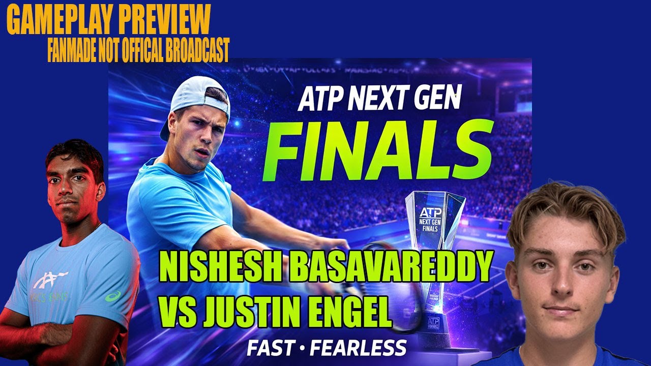 Nishesh Basavareddy vs Justin Engel | ATP Next Gen Finals | Gameplay Preview | Fanmade