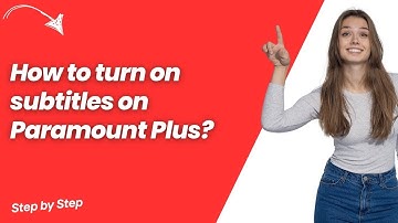 How to turn on subtitles on Paramount Plus ? - Step by Step