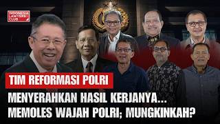 Download lagu [FULL] TIM REFORMASI POLRI MENYERAHKAN HASIL KERJANYA | MEMOLES WAJAH POLRI; MUNGKINKAH?