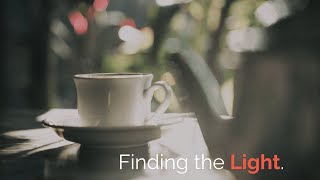 Finding the Light | Creative Cut