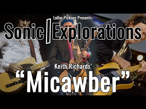 SONIC EXPLORATIONS - Keith Richards' Micawber