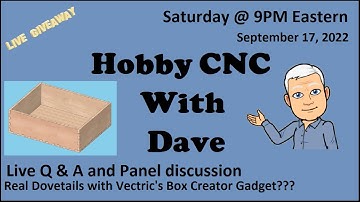 Hobby CNC With Dave  |   9-17-2022