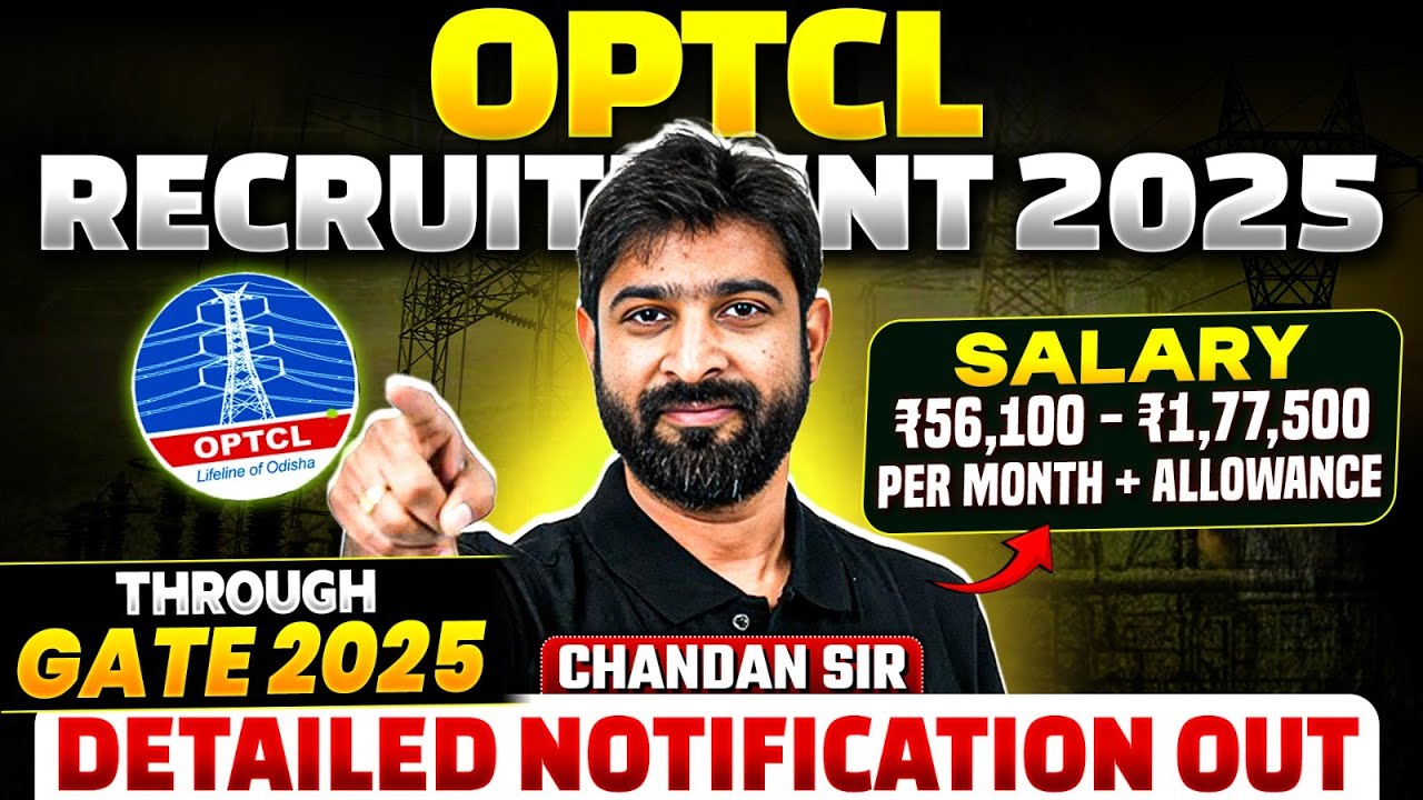 OPTCL Recruitment Through GATE 2025 | Salary -  Rs 56100 to 177500 Per Month + Allowance | OPTCL