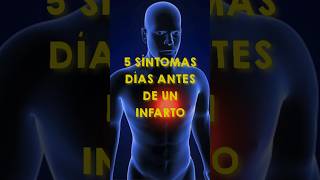 ¡5 SÍNTOMAS DÍAS ANTES DE INFARTO!