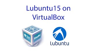 How to Install Lubuntu & Guest Additions on Virtual Box 2016