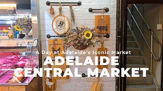 Visiting Adelaide’s Iconic Market | A Day at Adelaide Central Market | TRAVEL VLOG