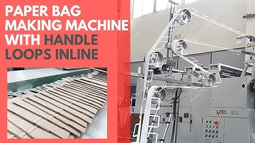Paper Bag Making Machine With Handle Loops Inline - Paper Shopping Bag Making Machines