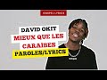 David okit  mieux que les carabes paroles