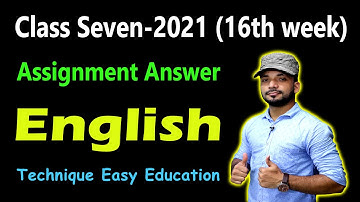 Class 7 English 16th Week Assignment Answer 2021 | Class Seven English Assignment Answer