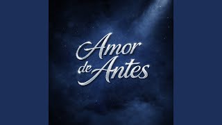 Amor de Antes - JAZEL