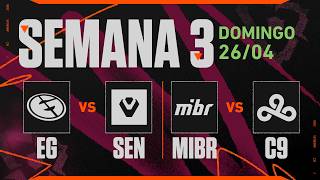 EG x SEN | MIBR x C9 | VCT Americas Etapa 1 | Semana 3 - Dia 3