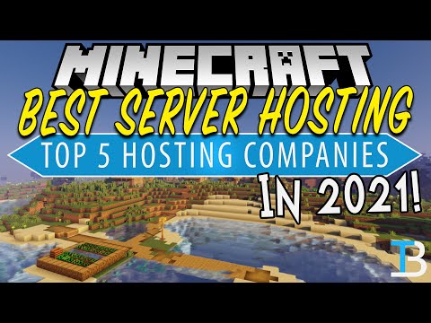 Top 5 Best Minecraft Server Hosting Companies of 2021