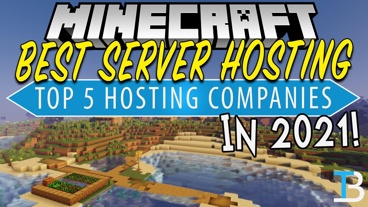 Top 5 Best Minecraft Server Hosting Companies 2021 - YouTube