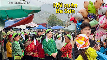 Toàn cảnh hội xuân vùng cao chợ tình Ba Sơn, Xuất Lễ 6/2 âm lịch đông vui