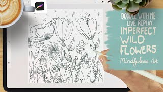 Mindful Art - Imperfect Wild Flowers for Calm & Creativity IN PROCREATE