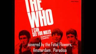 Fatal Flowers - "I Can See For Miles", Amsterdam, Paradiso 1985 04 05 chords