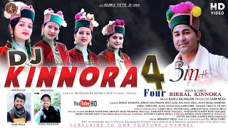 Dj Kinnora 4 | Latest Kinnauri Video Song 2021 | Birbal Kinnaura | New Himachali Song 2021 |