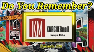 Do You Remember Karcher Mall in Nampa Idaho?