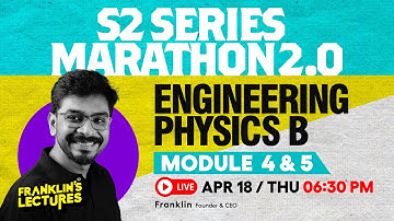 S2 Engineering Physics B Module 4 & 5 | KTU B Tech 2024 Exam | Franklin