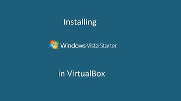 Installing Windows Vista Starter in VirtualBox (VIDEO OUT OF SYNC)