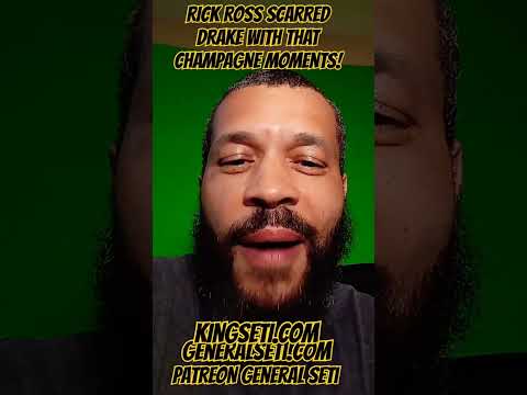 RICK ROSS SCARRED DRAKE WITH THAT CHAMPAGNE MOMENTS!