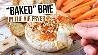 Easy Air Fryer Baked Brie Our Favorite Toppings