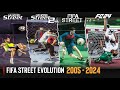 Fifa street evolution  2005  2024 