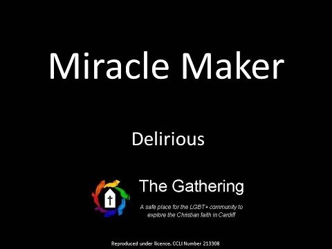 Miracle Maker -  Delirious (with lyrics)