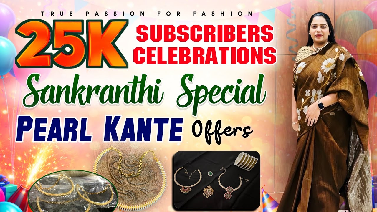 Pearl Kante Offers || 25k Subscribers Celebration || Sankranthi Special🌟💫💎