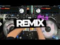 REMIX 2023 13 Remixes Of Popular Songs Mixed By Deejay FDB 