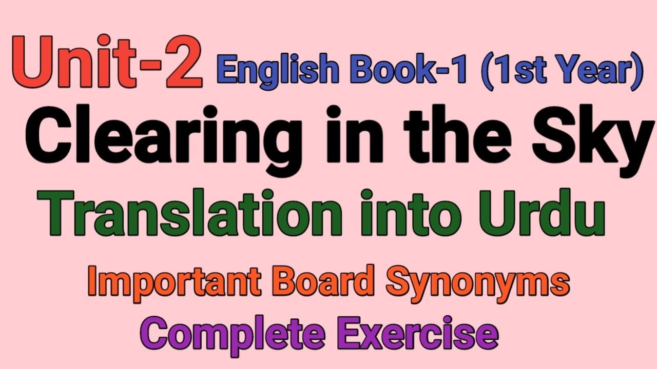 Unit 2 Clearing In The Sky Translation In Urdu Exercise Unit 2 Clearing In The Sky Translation In Urdu Exercise