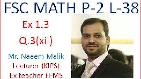 Question 3(xii),exercise 1.3, Chapter 1 Function, 2nd year Math,Lec 38; Prof Naeem (KIPS)