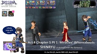 DFFOO [GL[ Act 4 Chapter 5 Pt 1 SHINRYU : Infinite Cor Noel Loop