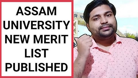 Assam University new merit list published | Check your result | Pranoy Roy