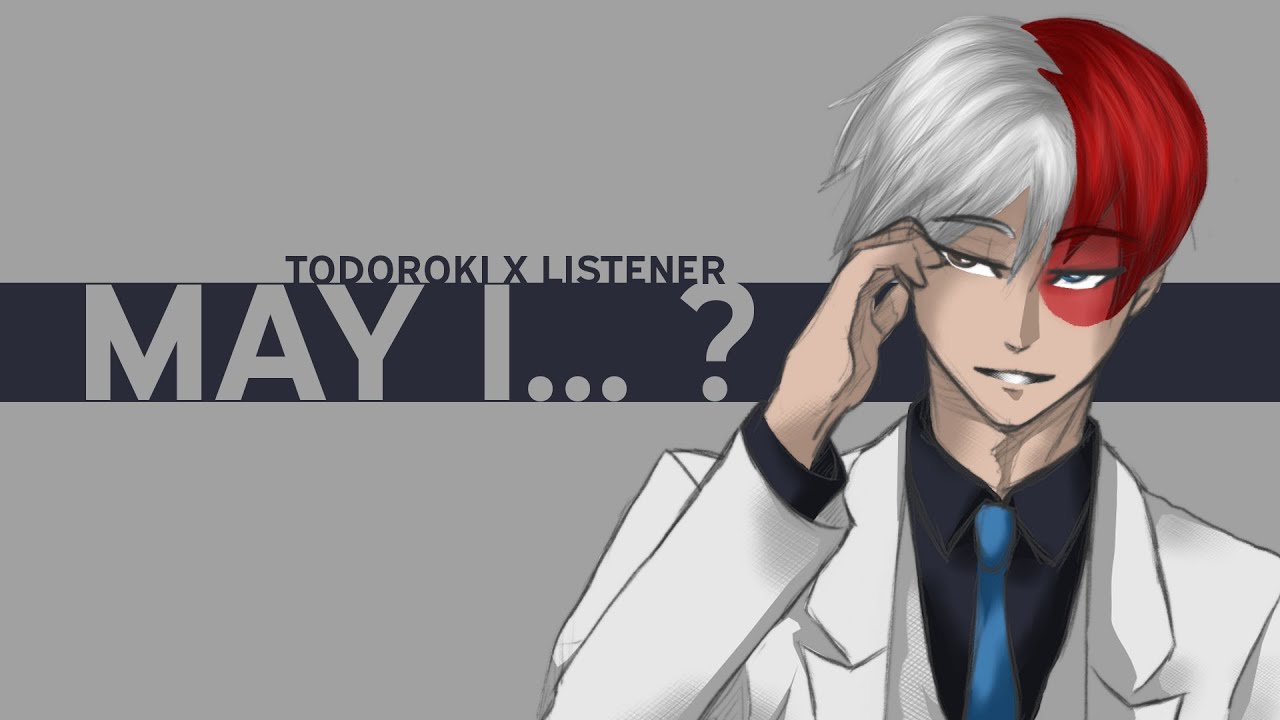 Могу ли я...? | Shouto Todoroki x Слушатель {Чтение фанфика BNHA ASMR}